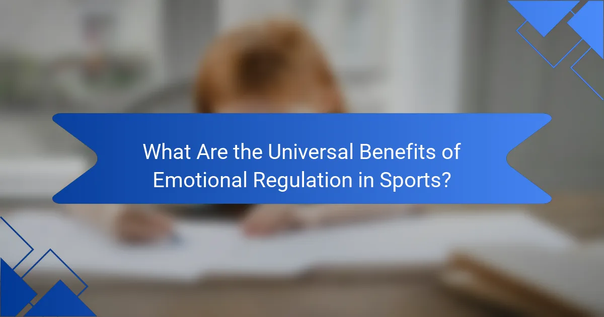 What Are the Universal Benefits of Emotional Regulation in Sports?