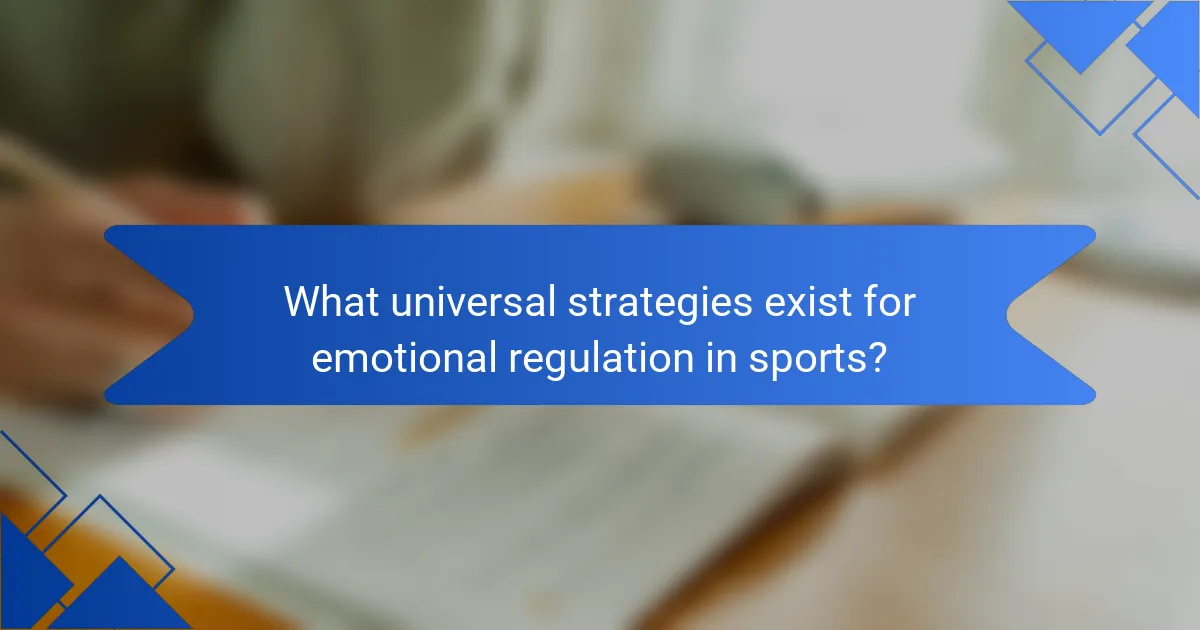 What universal strategies exist for emotional regulation in sports?